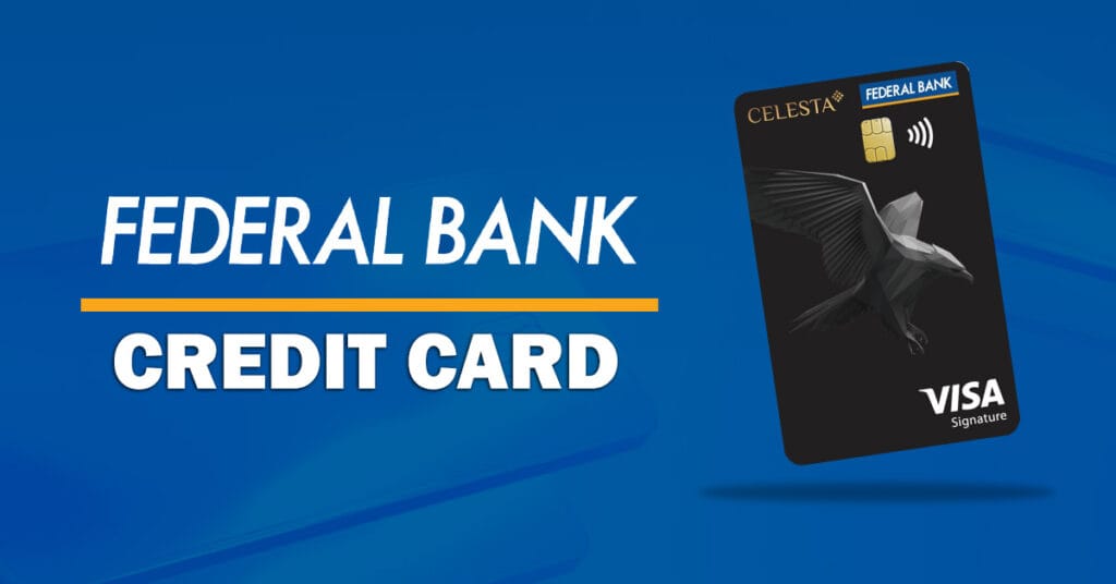 Federal Bank Celesta Credit Card, Is it lifetime free? 6 fedreral-bank-credit-card